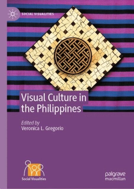 Veronica L. Gregorio - Visual Culture in the Philippines, E-bok