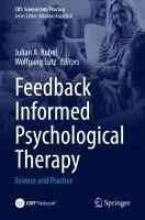 Julian A. Rubel, Wolfgang Lutz - Feedback Informed Psychological Therapy, Häftad