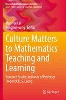Mun Yee Lai, Rongjin Huang - Culture Matters to Mathematics Teaching and Learning, Häftad