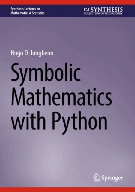 Hugo D. Junghenn - Symbolic Mathematics with Python, E-bok