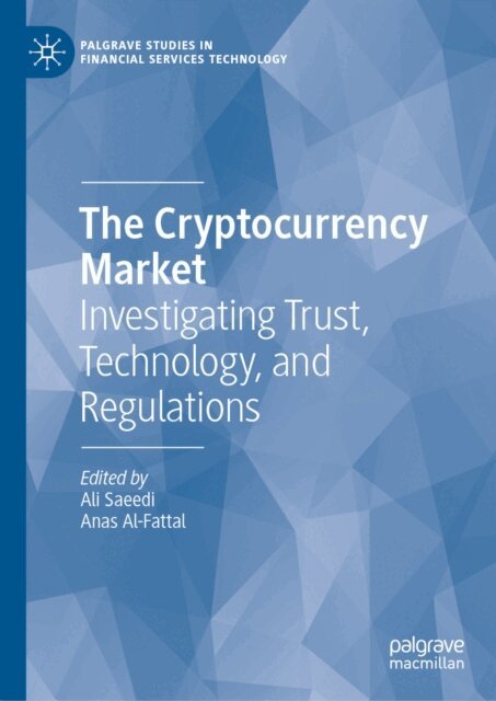 Anas Al-Fattal, Ali Saeedi - Cryptocurrency Market, E-bok