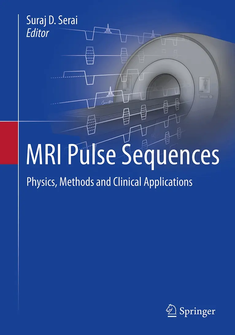 Suraj D. Serai - MRI Pulse Sequences, Inbunden. Tillgänglighet: Lägg i varukorg