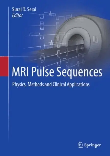 Suraj D. Serai - MRI Pulse Sequences, E-bok. Tillgänglighet: Lägg i varukorg
