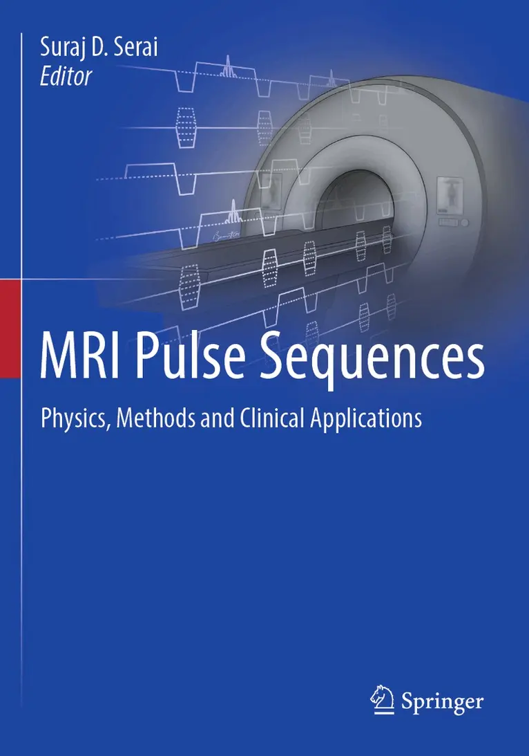 Suraj D. Serai - MRI Pulse Sequences, Häftad. Tillgänglighet: Lägg i varukorg