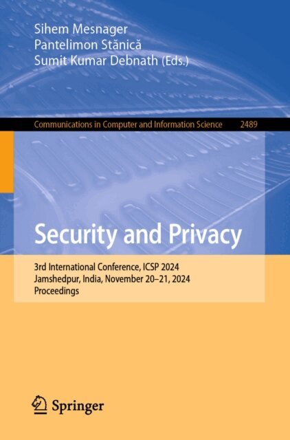 Sumit Kumar Debnath, Pantelimon Stanica, Sihem Mesnager - Security and Privacy, E-bok