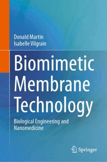 Isabelle Vilgrain, Donald Martin - Biomimetic Membrane Technology, E-bok