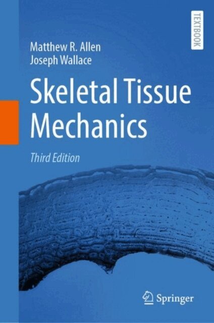 Joseph Wallace, Matthew R. Allen - Skeletal Tissue Mechanics, E-bok. Tillgänglighet: Lägg i varukorg