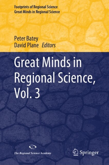 David Plane, Peter Batey - Great Minds in Regional Science, Vol. 3, E-bok