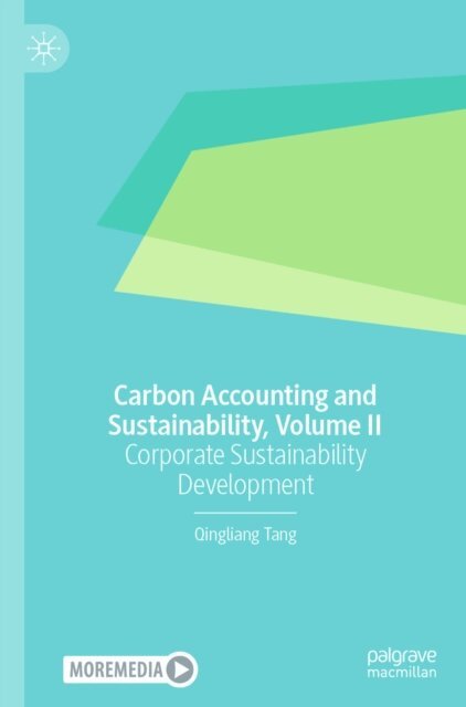Qingliang Tang - Carbon Accounting and Sustainability, Volume II, E-bok. Tillgänglighet: Lägg i varukorg