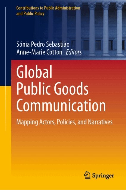 Anne-Marie Cotton, Sonia Pedro Sebastiao - Global Public Goods Communication, E-bok