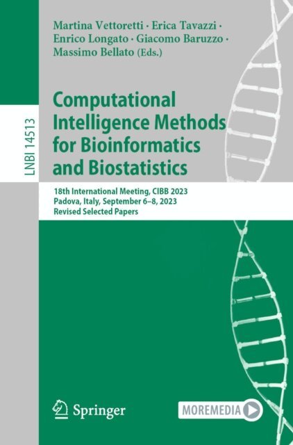 Massimo Bellato, Giacomo Baruzzo, Enrico Longato, Erica Tavazzi, Martina Vettoretti - Computational Intelligence Methods for Bioinformatics and Biostatistics, E-bok