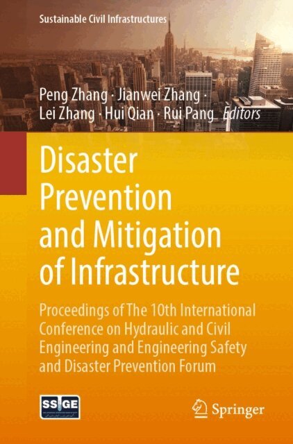 Rui Pang, Hui Qian, Lei Zhang, Jianwei Zhang, Peng Zhang - Disaster Prevention and Mitigation of Infrastructure, E-bok