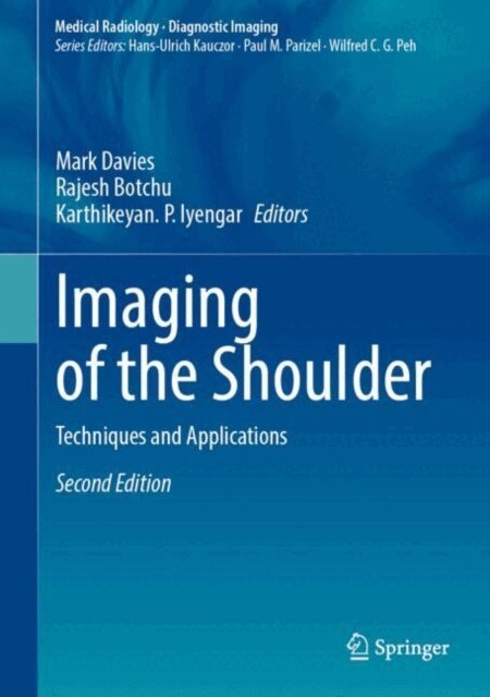 Karthikeyan. P. Iyengar, Rajesh Botchu, Mark Davies - Imaging of the Shoulder, E-bok