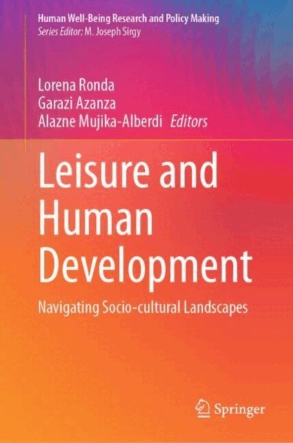 Alazne Mujika-Alberdi, Garazi Azanza, Lorena Ronda - Leisure and Human Development, E-bok