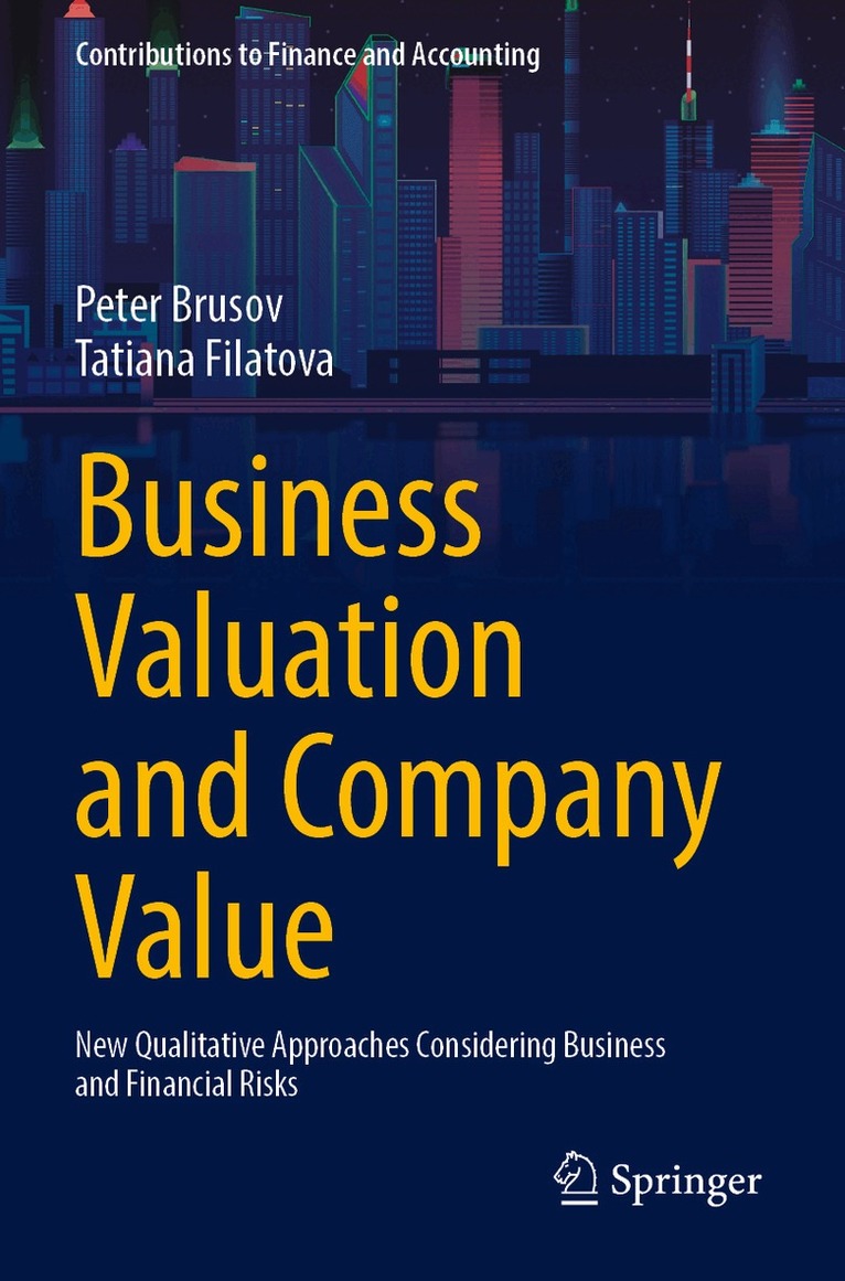 Peter Brusov, Tatiana Filatova - Business Valuation and Company Value, Häftad. Tillgänglighet: Lägg i varukorg