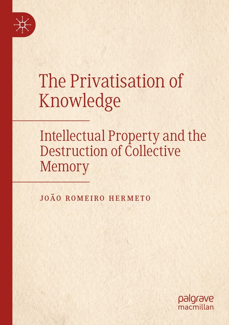 João Romeiro Hermeto - Privatisation of Knowledge, Häftad