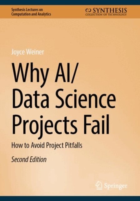 Joyce Weiner - Why AI/Data Science Projects Fail, E-bok