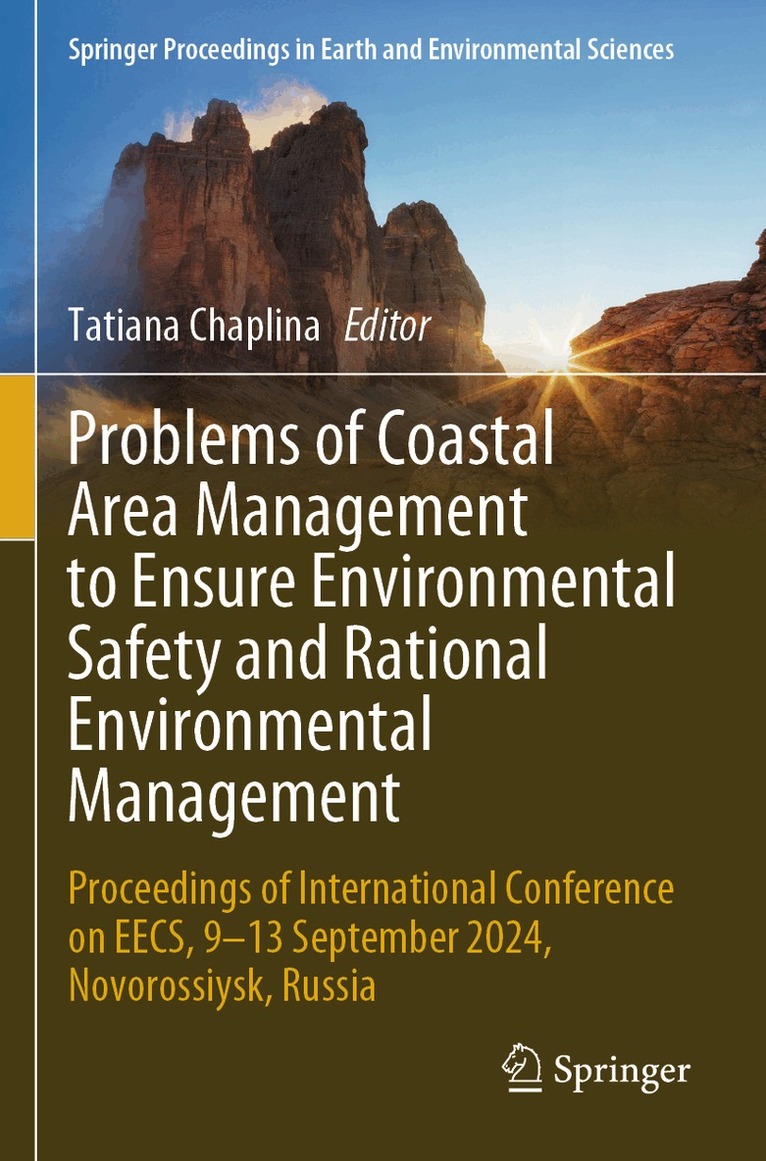 Tatiana Chaplina - Problems of Coastal Area Management to Ensure Environmental Safety and Rational Environmental Management, Häftad