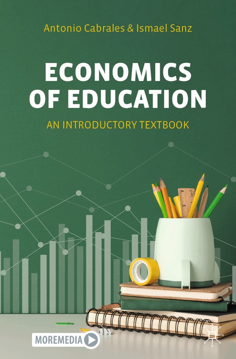 Antonio Cabrales, Ismael Sanz - Economics of Education, Häftad