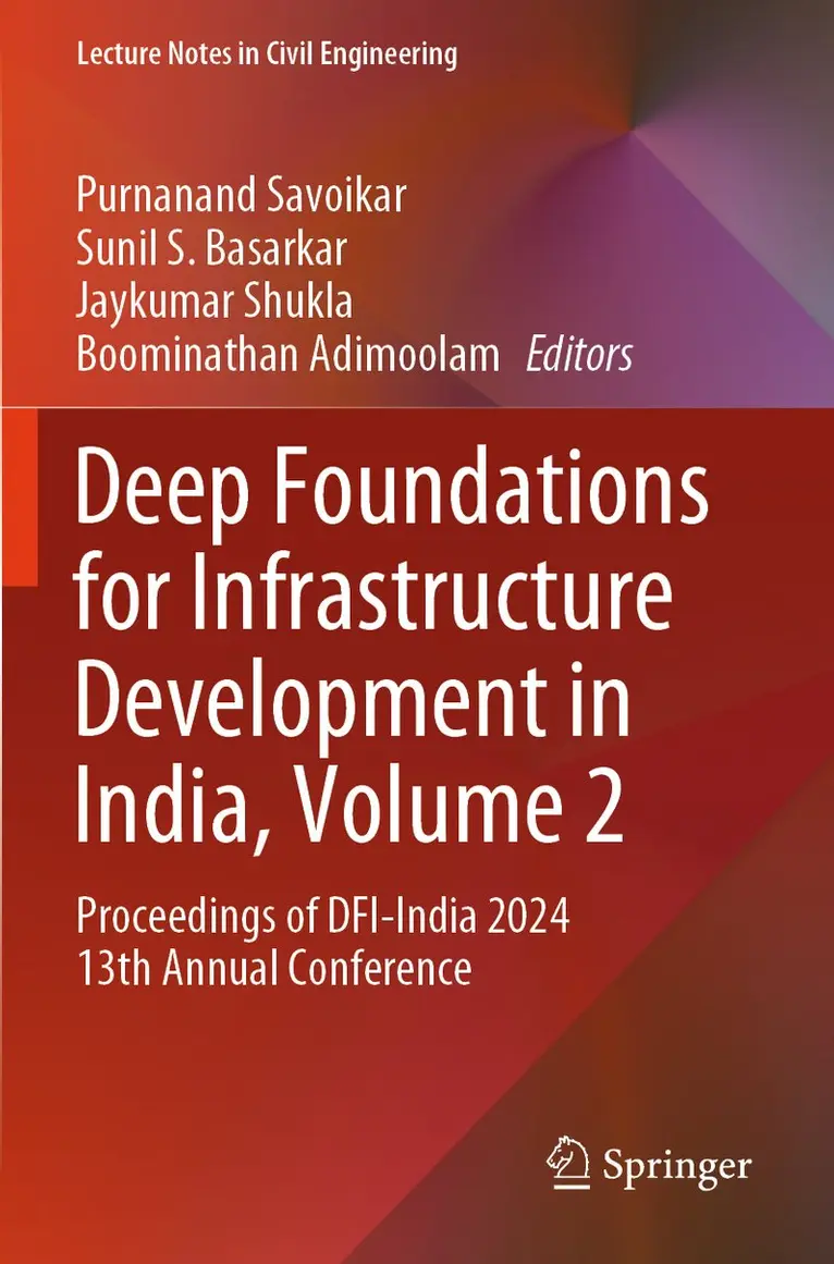Purnanand Savoikar, Sunil S. Basarkar, Jaykumar Shukla, Boominathan Adimoolam - Deep Foundations for Infrastructure Development in India, Volume 2, Häftad. Tillgänglighet: Lägg i varukorg