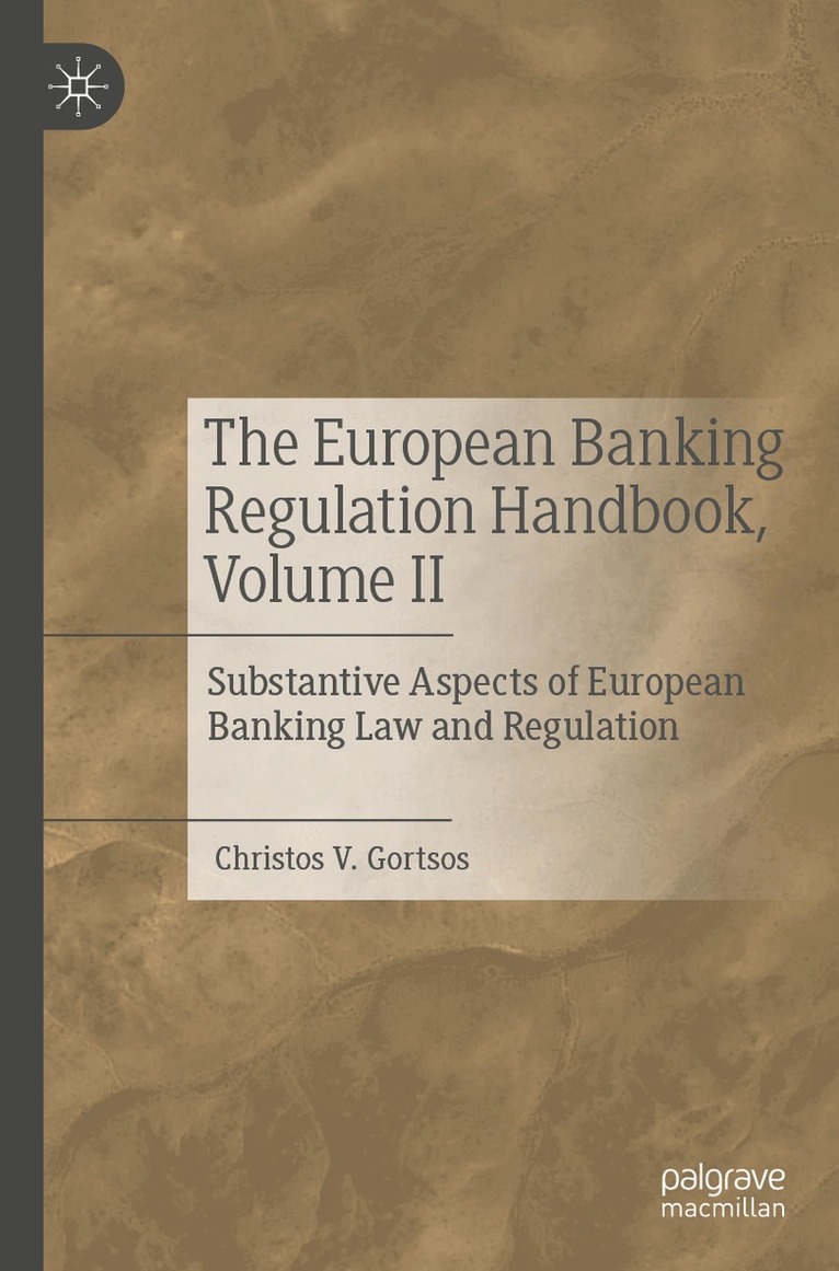 Christos V. Gortsos - European Banking Regulation Handbook, Volume II, Häftad. Tillgänglighet: Lägg i varukorg