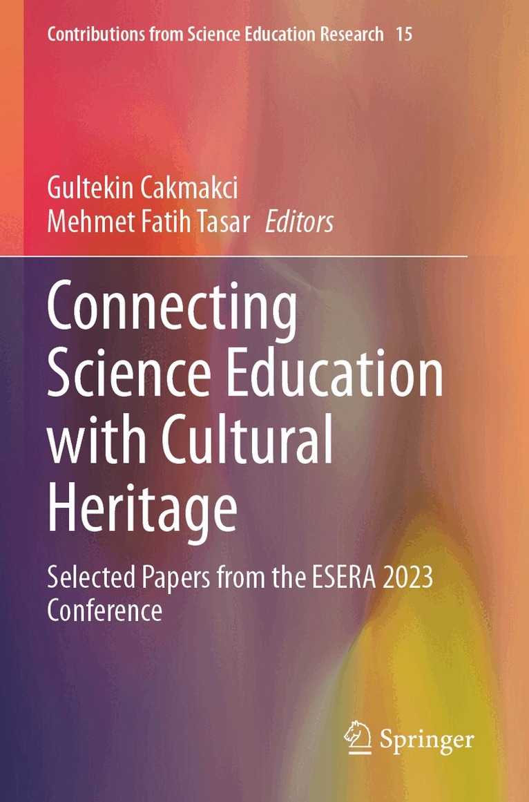 Gultekin Cakmakci, Mehmet Fatih Tasar - Connecting Science Education with Cultural Heritage, Häftad