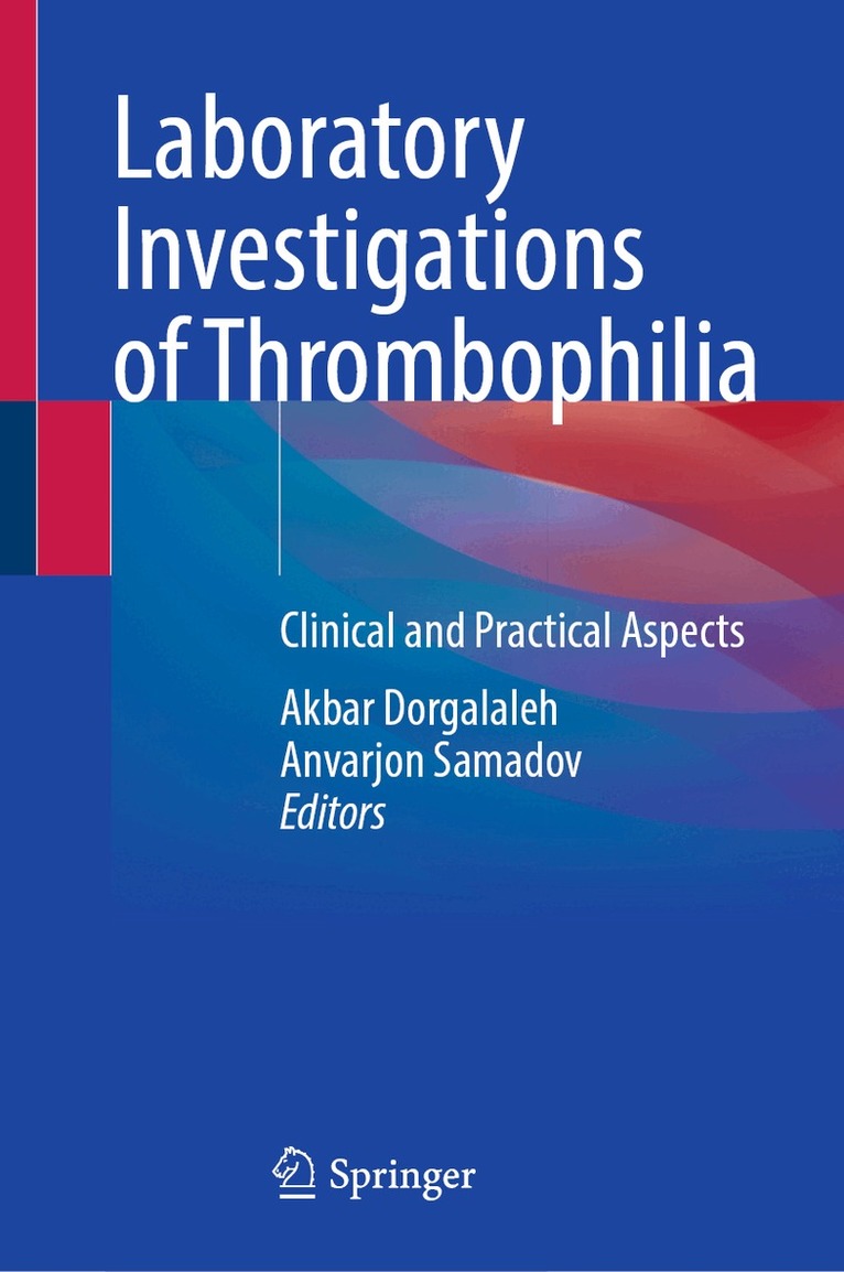 Akbar Dorgalaleh, Anvarjon Samadov - Laboratory Investigations of Thrombophilia, Inbunden. Tillgänglighet: Lägg i varukorg