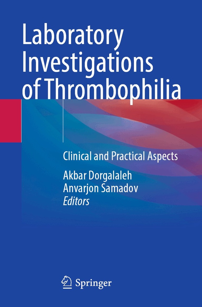 Akbar Dorgalaleh, Anvarjon Samadov - Laboratory Investigations of Thrombophilia, Häftad. Tillgänglighet: Lägg i varukorg