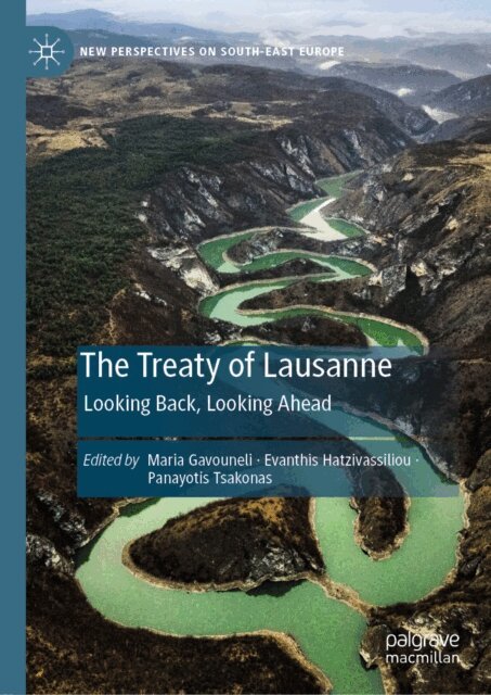Panayotis Tsakonas, Evanthis Hatzivassiliou, Maria Gavouneli - Treaty of Lausanne, E-bok