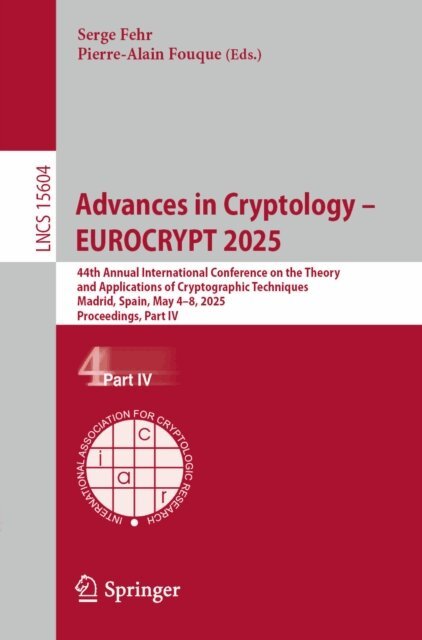 Pierre-Alain Fouque, Serge Fehr - Advances in Cryptology - EUROCRYPT 2025, E-bok