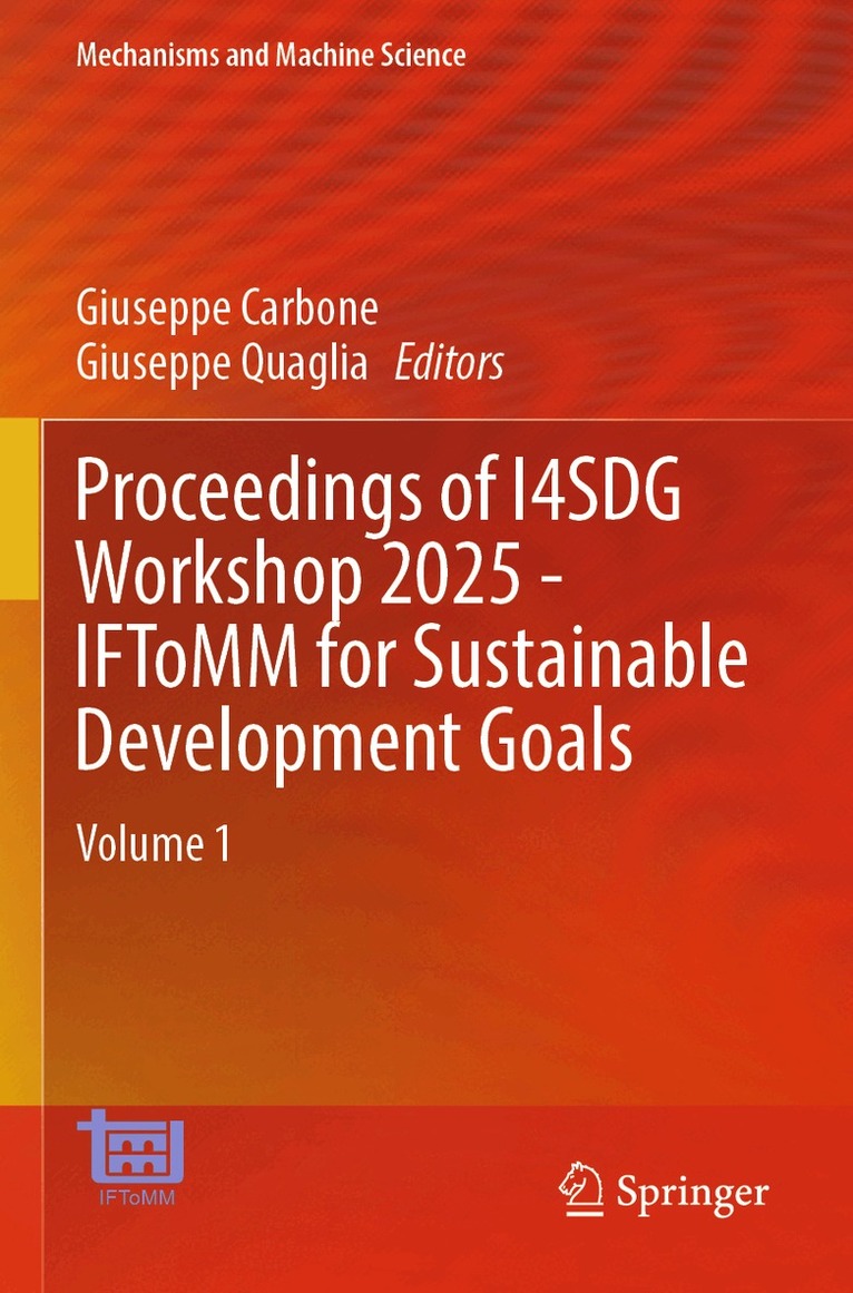 Giuseppe Carbone, Giuseppe Quaglia - Proceedings of I4SDG Workshop 2025 - IFToMM for Sustainable Development Goals, Häftad