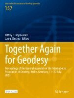 Jeffrey T. Freymueller, Laura Sánchez - Together Again for Geodesy, Häftad