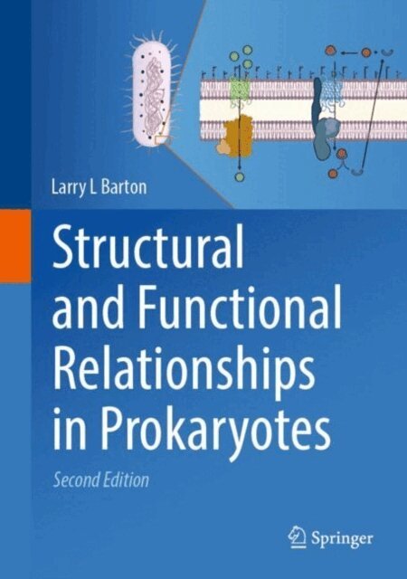 Larry L Barton - Structural and Functional Relationships in Prokaryotes, E-bok