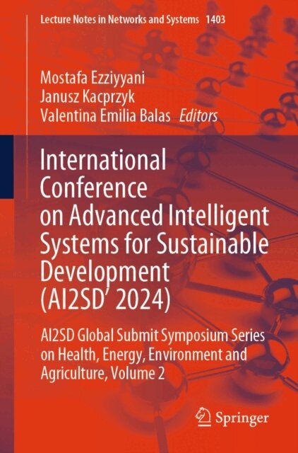 Valentina Emilia Balas, Janusz Kacprzyk, Mostafa Ezziyyani - International Conference on Advanced Intelligent Systems for Sustainable Developent (AI2SD 2024), E-bok