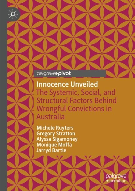 Jarryd Bartle, Monique Moffa, Alyssa Sigamoney, Gregory Stratton, Michele Ruyters - Innocence Unveiled, E-bok