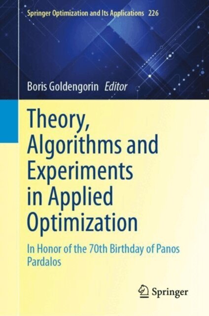 Boris Goldengorin - Theory, Algorithms, and Experiments in Applied Optimization, E-bok