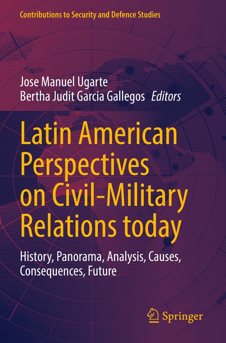 Jose Manuel Ugarte, Bertha Judit Garcia Gallegos - Latin American Perspectives on Civil-Military Relations today, Häftad. Tillgänglighet: Lägg i varukorg