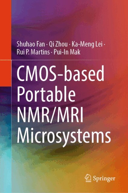 Pui-In Mak, Rui P. Martins, Ka-Meng Lei, Qi Zhou, Shuhao Fan - CMOS-based Portable NMR/MRI Microsystems, E-bok