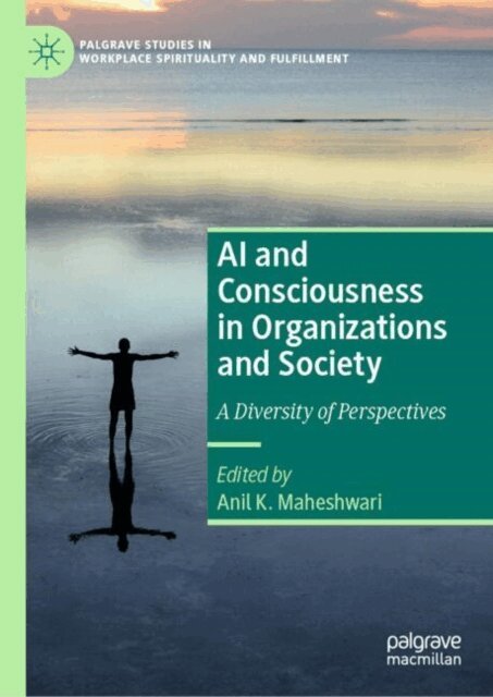 Anil K. Maheshwari - AI and Consciousness in Organizations and Society, E-bok