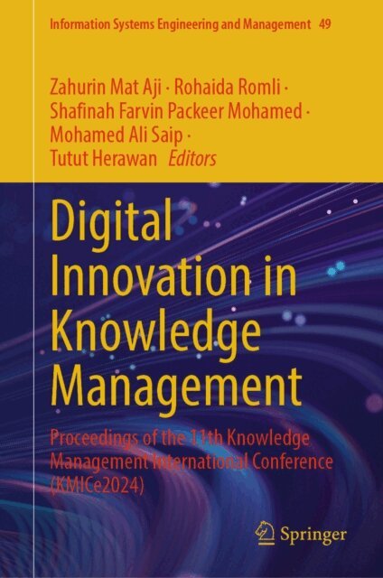 Tutut Herawan, Mohamed Ali Saip, Shafinah Farvin Packeer Mohamed, Rohaida Romli, Zahurin Mat Aji - Digital Innovation in Knowledge Management, E-bok