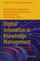 Zahurin Mat Aji, Rohaida Romli, Shafinah Farvin Packeer Mohamed, Mohamed Ali Saip, Tutut Herawan - Digital Innovation in Knowledge Management, Häftad