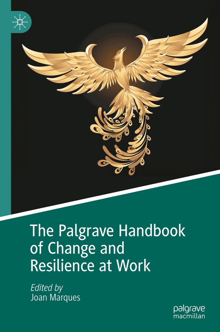 Palgrave Handbook of Change and Resilience at Work