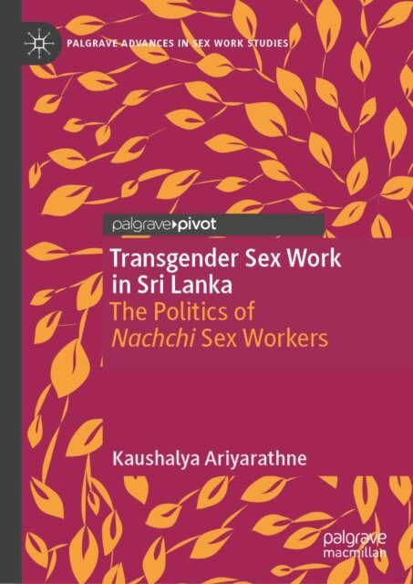Kaushalya Ariyarathne - Transgender Sex Work in Sri Lanka, E-bok
