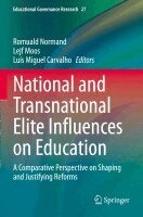 Romuald Normand, Lejf Moos, Luís Miguel Carvalho - National and Transnational Elite Influences on Education, Häftad