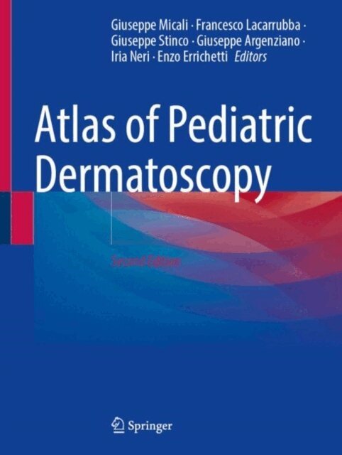 Enzo Errichetti, Iria Neri, Giuseppe Argenziano, Giuseppe Stinco, Francesco Lacarrubba, Giuseppe Micali - Atlas of Pediatric Dermatoscopy, E-bok