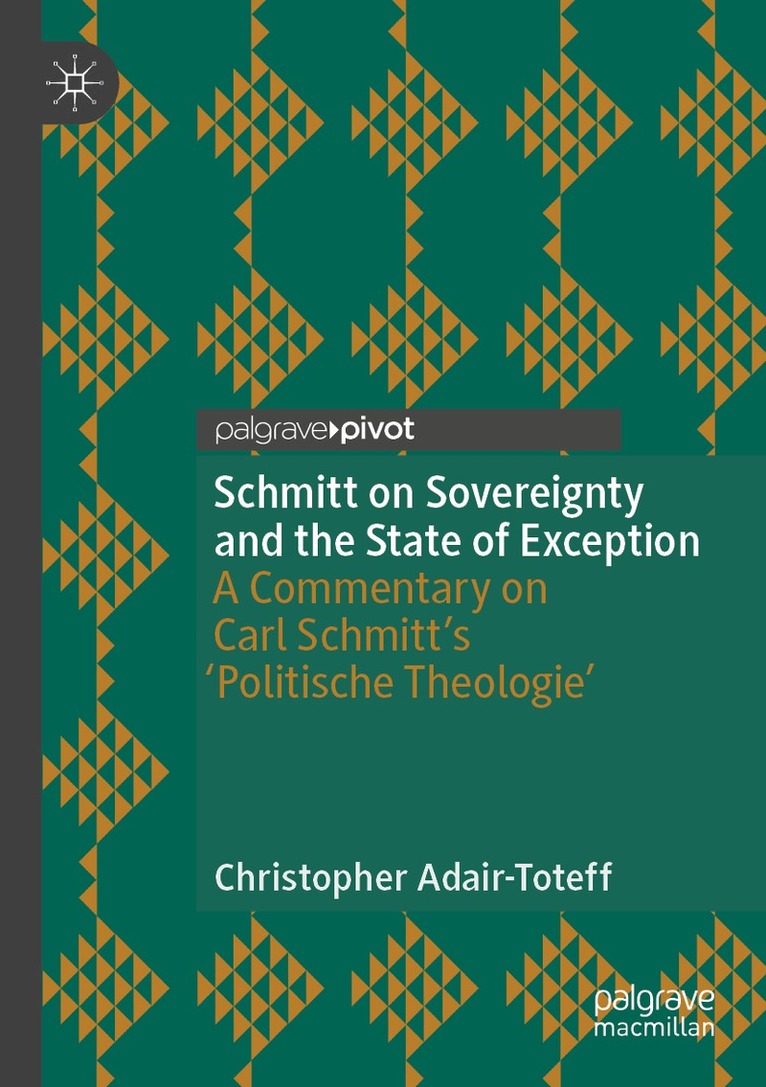 Christopher Adair-Toteff - Schmitt on Sovereignty and the State of Exception, Häftad