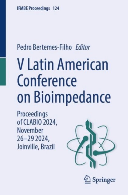 Pedro Bertemes-Filho - V Latin American Conference on Bioimpedance, E-bok