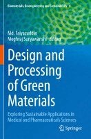 Md. Faiyazuddin, Meghraj Suryawanshi - Design and Processing of Green Materials, Häftad