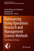 Outsourcing Using Operations Research and Management Science Methods