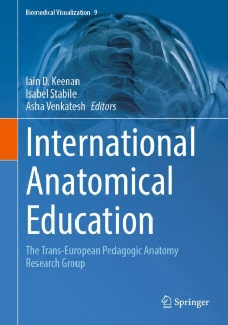 Asha Venkatesh, Isabel Stabile, Iain D. Keenan - International Anatomical Education, E-bok